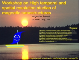Workshop on High temporal and spatial resolution studies of magnetic nanostructures