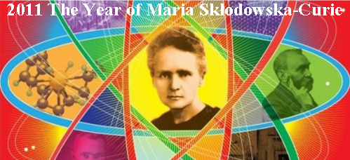 2011 The Year of Maria Skłodowska-Curie